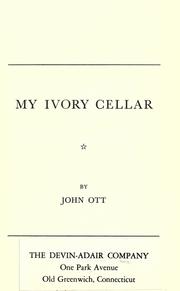 Cover of: My ivory cellar: [the story of time-lapse photography]