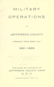 Cover of: Military operations in Jefferson County, Virginia (and West Va.) 1861-1865. by 