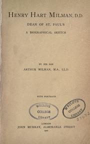 Cover of: Henry Hart Milman, D.D., dean of St. Paul's: a biographical sketch