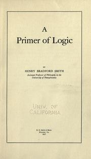 Cover of: A primer of logic by Henry Bradford Smith