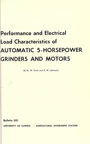 Performance and electrical load characteristics of automatic 5-horsepower grinders and motors by M. W. Forth