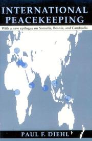 Cover of: International peacekeeping: [with a new epilogue on Somalia, Bosnia, and Cambodia]
