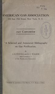 A selected and annotated bibliography on gas purification by Alfred Richard Powell