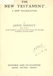 Cover of: The New Testament by a new translation by James Moffatt.