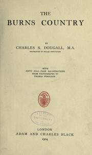 Cover of: The Burns country by Charles Shirra Dougall
