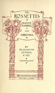 Cover of: The Rossettis: Dante Gabriel and Christina by Cary, Elisabeth Luther