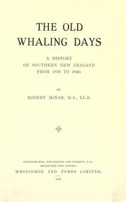 Cover of: The old whaling days: a history of southern New Zealand from 1830 to 1840.