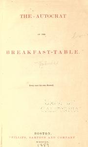 Cover of: The autocrat of the breakfast-table. by Oliver Wendell Holmes, Sr.