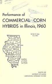 Cover of: Performance of commercial corn hybrids in Illinois, 1960 by Earl R. Leng