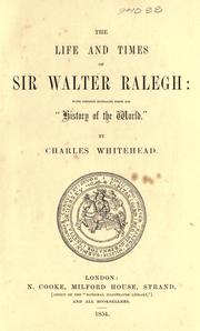 Cover of: The life and times of Sir Walter Ralegh: with copious extracts from his "History of the world."