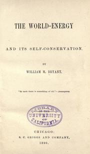 Cover of: The world-energy and its self-conservation by William McKendree Bryant, William McKendree Bryant