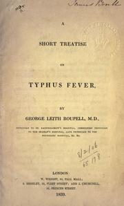 Cover of: A short treatise on typhus fever. by George Leith Roupell