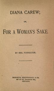 Cover of: Diana Carew, or, For a woman's sake