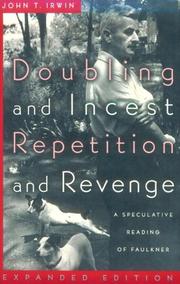 Cover of: Doubling and incest/repetition and revenge by John T. Irwin, John T. Irwin