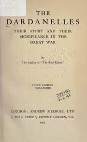 Cover of: The Dardanelles by by the author of "The real Kaiser."