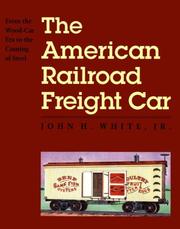 Cover of The American Railroad Freight Car