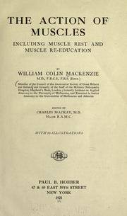 Cover of: action of muscles: including muscle rest and muscle re-education