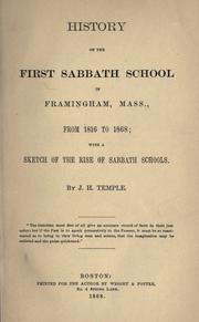 History of the first Sabbath school in Framingham, Mass., from 1816 to 1868 by J. H. Temple