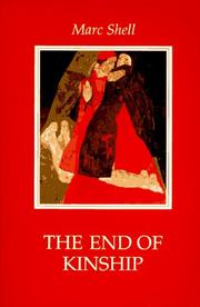 Cover of: The end of kinship: "Measure for measure," incest, and the ideal of universal siblinghood