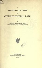 Cover of: selection of cases on constitutional law.