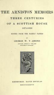 Cover of: Arniston memoirs: three centuries of a Scottish house, 1571-1838