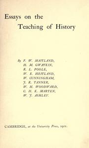 Cover of: Essays on the teaching of history by W. A. J. Archbold, Frederic William Maitland