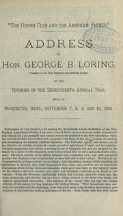 Cover of: "The Cobden Club and the American farmer.": Address ... at the opening of the seventeenth annual fair, held at Worcester, Mass., September 7, 8, 9, and 10, 1880.