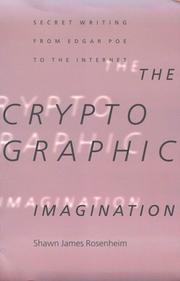 Cover of: The Cryptographic Imagination: Secret Writings From Edgar Allen Poe to the Internet (Parallax: Re-visions of Culture and Society)