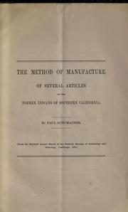 Cover of: The method of manufacture of several articles by the former Indians of Southern California.