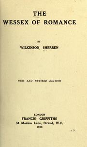 Cover of: The Wessex of romance by Sherren, Wilkinson.