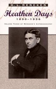 Cover of: Heathen days, 1890-1936 by H. L. Mencken, H. L. Mencken