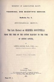 Cover of: The life history of Gelechia gossypiella from the time of the cotton harvest to the time of cotton sowing