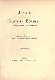 Cover of: Byways of the Scottish border: a pedestrian pilgrimage.