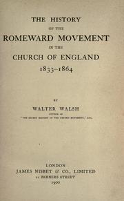 Cover of: The history of the Romeward movement in the Church of England, 1833-1864 by Walsh, Walter, Walsh, Walter