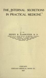 Cover of: The internal secretions in practical medicine. by Henry Robert Harrower