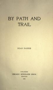 Cover of: By path and trail by William Richard Harris, William Richard Harris