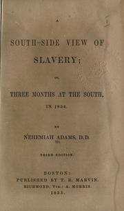 Cover of: A South-side view of slavery by Nehemiah Adams, Nehemiah Adams