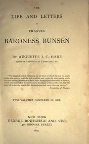 Cover of: The life and letters of Frances baroness Bunsen. by Augustus J. C. Hare