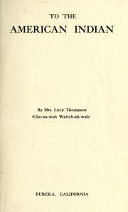 Cover of: To the American Indian by Lucy Thompson