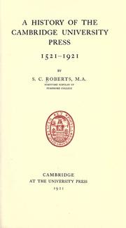 Cover of: A history of the Cambridge university press 1521-1921. by S. C. Roberts