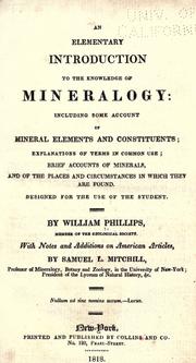 Cover of: An elementary introduction to the knowledge of mineralogy by Phillips, William