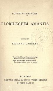 Cover of: Florilegium amantis: Coventry Patmore ; edited by Richard Garnett.