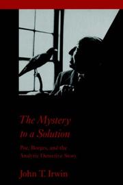 Cover of: The Mystery to a Solution by John T. Irwin