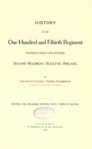 Cover of: History of the One hundred and fiftieth regiment, Pennsylvania volunteers, Second regiment, Bucktail brigade. by Thomas Chamberlin