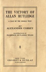 Cover of: The victory of Allan Rutledge: a tale of the middle West