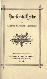 Cover of: The gentle reader by Samuel McChord Crothers