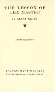 Cover of: The lesson of the master. by Henry James