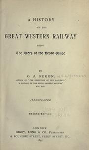 A History Of The Great Western Railway by George Augustus Nokes