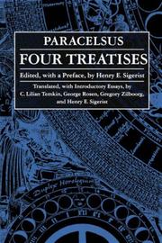 Cover of: Four treatises of Theophrastus von Hohenheim, called Paracelsus