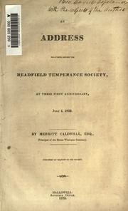 Cover of: address delivered before the Readfield Temperance Society, at their first anniversary, July 4, 1832